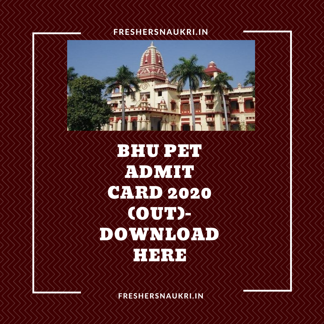 BHU PET Admit Card 2020 (Out)- Download Here