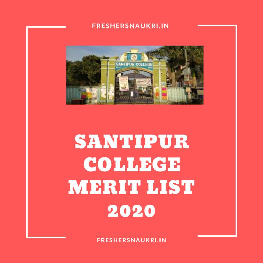 Santipur College Merit list 2020