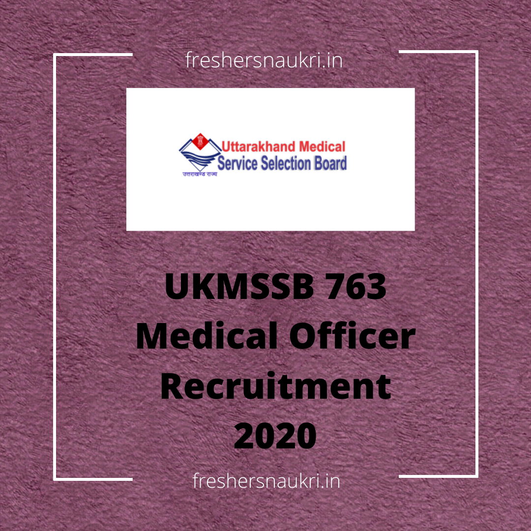 UKMSSB 763 Medical Officer Recruitment 2020