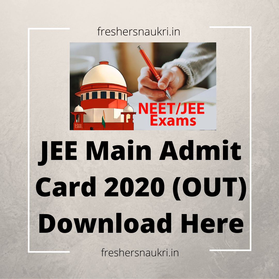 JEE Main Admit Card 2020 (OUT) Download Here