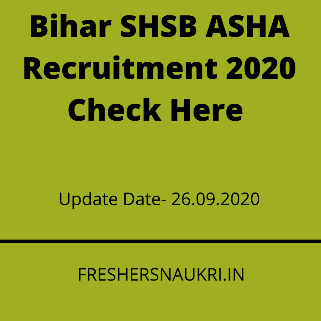 Bihar SHSB ASHA Recruitment 2020 Check Here