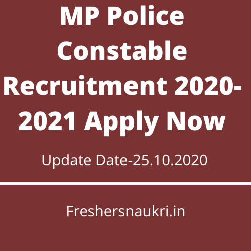 MP Police Constable Recruitment 2020-2021 Apply Now