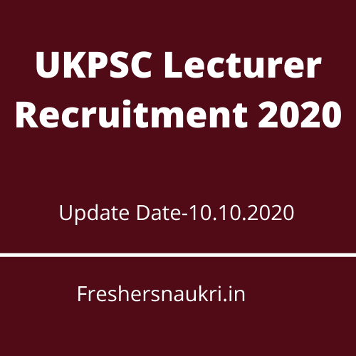 UKPSC Lecturer Recruitment 2020