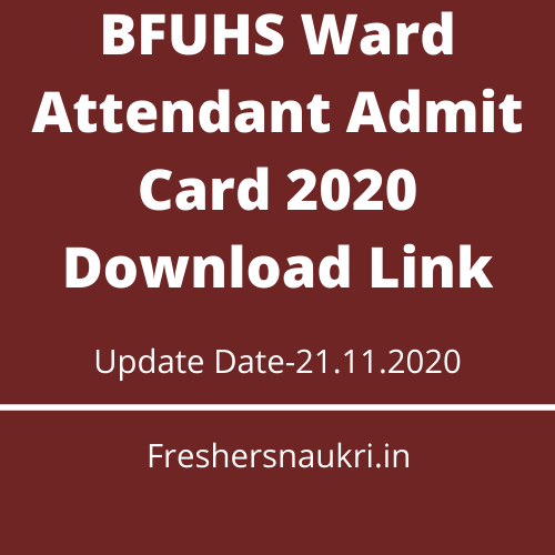 BFUHS Ward Attendant Admit Card 2020 Download Link