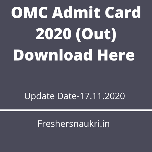 OMC Admit Card 2020 (Out) Download Here