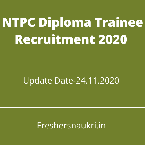 NTPC Diploma Trainee Recruitment 2020