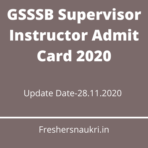 GSSSB Supervisor Instructor Admit Card 2020