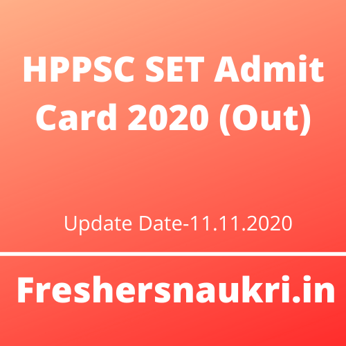 HPPSC SET Admit Card 2020 (Out)