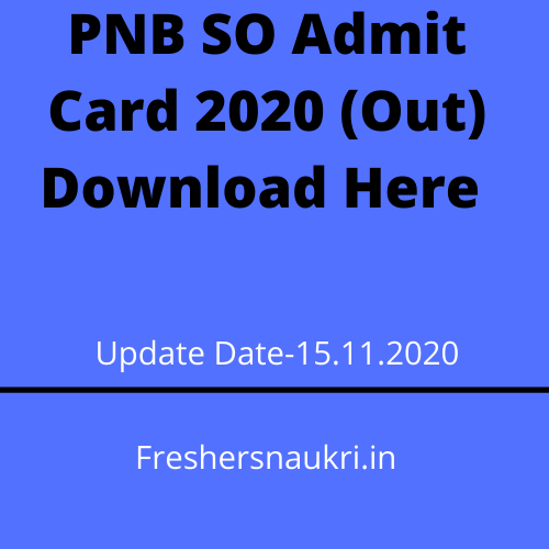 PNB SO Admit Card 2020 (Out) Download Here