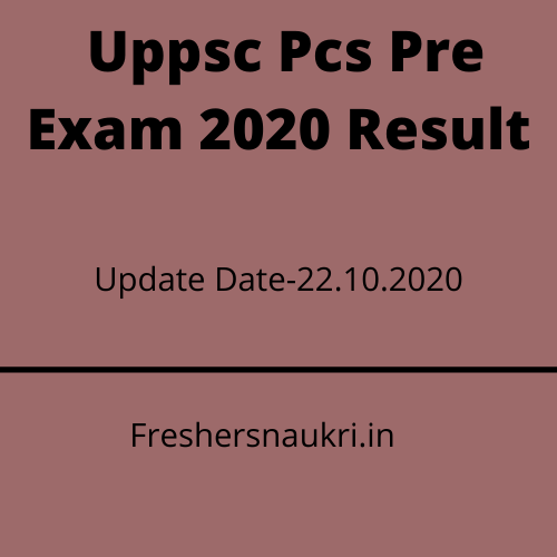 Uppsc Pcs Pre Exam 2020 Result, Check Here @www.uppsc.up.nic.in