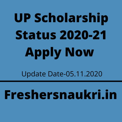 UP Scholarship Status 2020-21 Apply Now