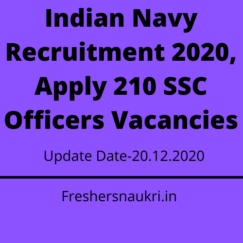 Indian Navy Recruitment 2020, Apply 210 SSC Officers Vacancies