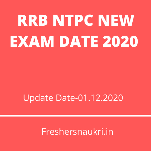 RRB NTPC NEW EXAM DATE 2020