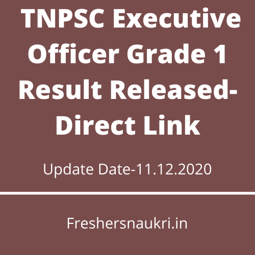TNPSC Executive Officer Grade 1 Result Released- Direct Link