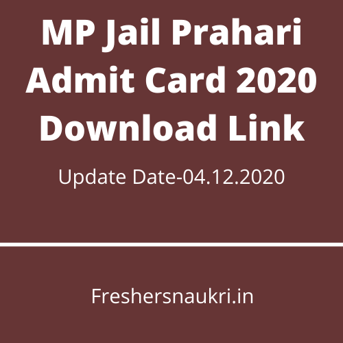 MP Jail Prahari Admit Card 2020 Download Link