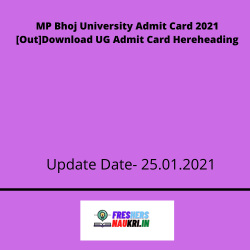 MP Bhoj University Admit Card 2021 [Out]Download UG Admit Card Here