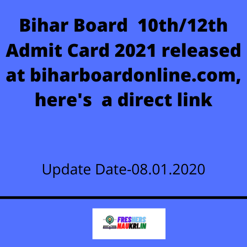 Bihar Board 10th/12th Admit Card 2021 Released , here's a direct link