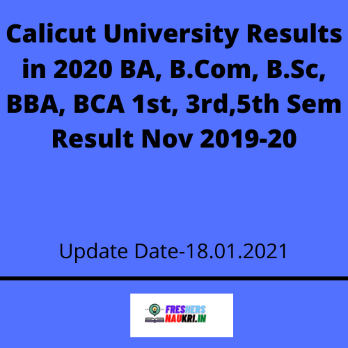 Calicut University Results in 2020 BA, B.Com, B.Sc, BBA, BCA 1st, 3rd,5th Sem Result Nov 2019-20