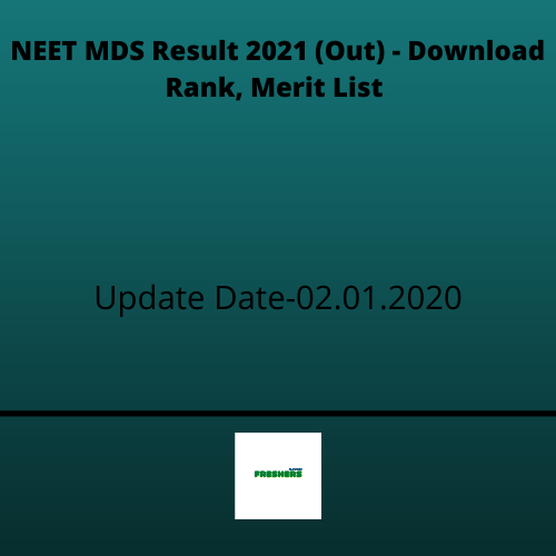 NEET MDS Result 2021 (Out) - Download Rank, Merit List