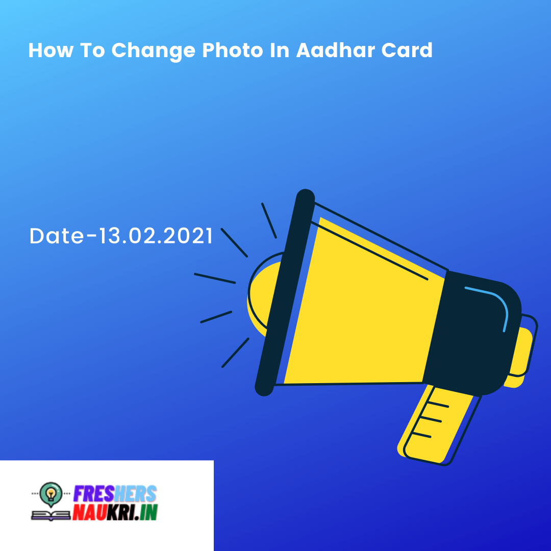How To Change Photo In Aadhar Card