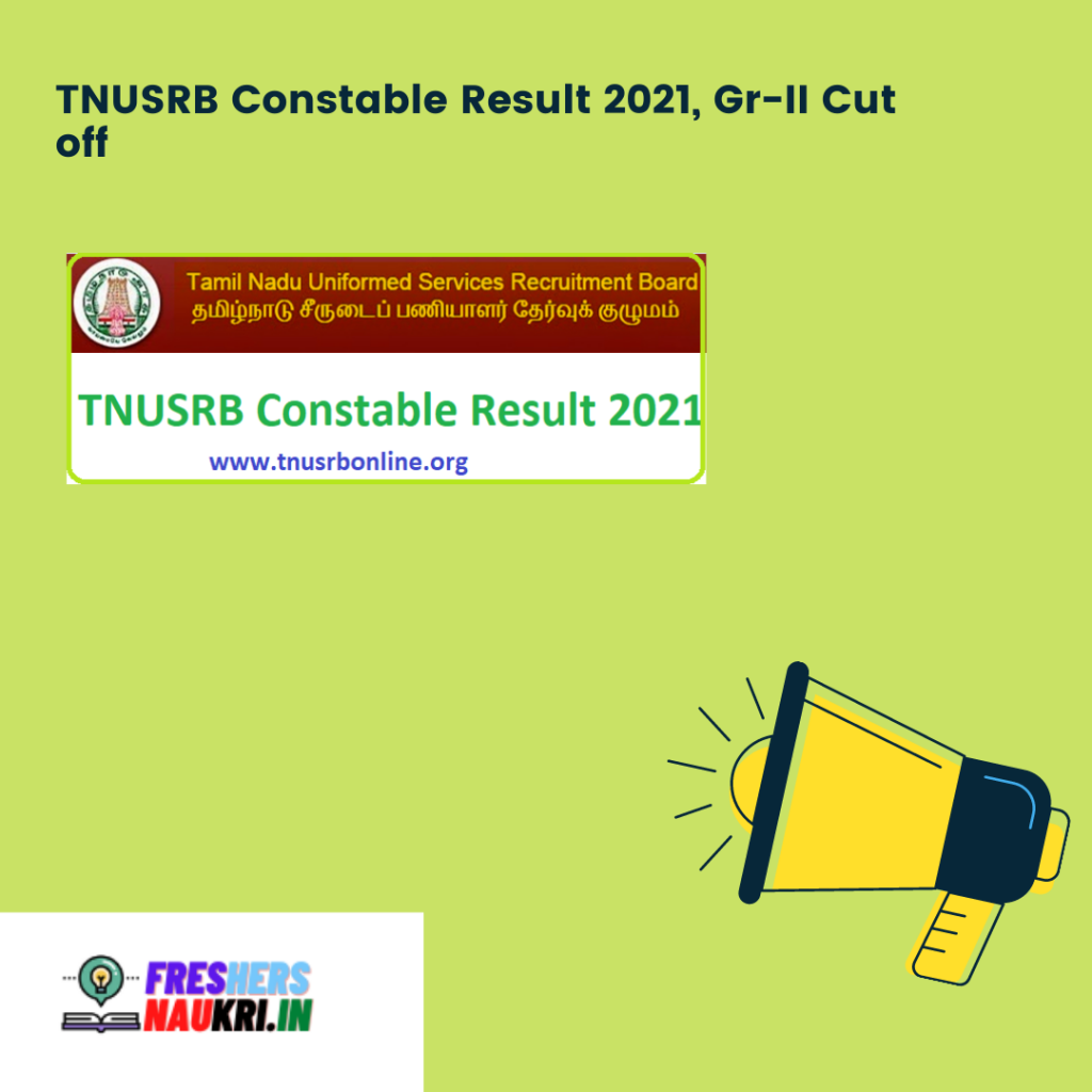 TNUSRB Constable Result 2021, Gr-II Cut off