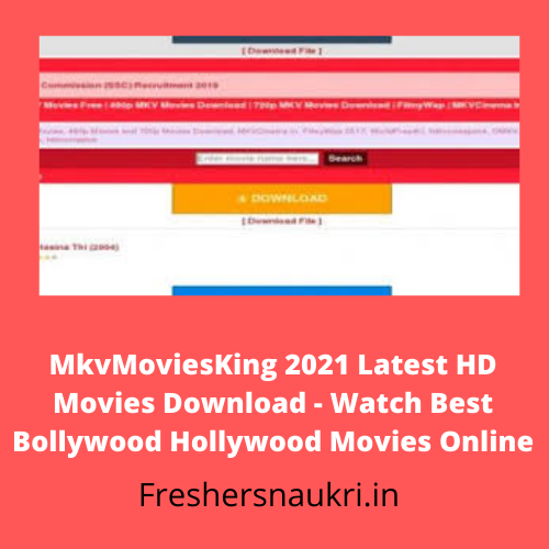 MkvMoviesKing 2021 Latest HD Movies Download - Watch Best Bollywood Hollywood Movies Online