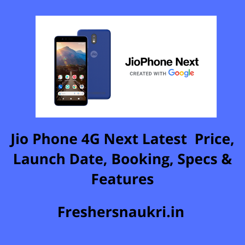 Jio Phone 4G Next Latest Price, Launch Date, Booking, Specs & Features