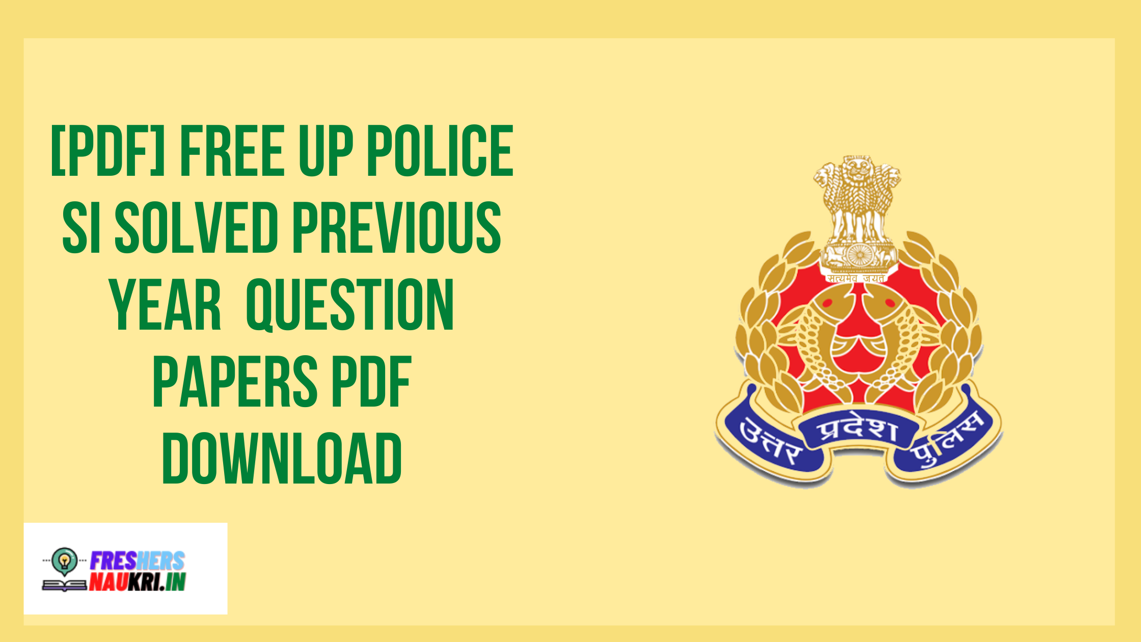 [PDF] Free UP Police SI Solved Previous year Question Papers PDF Download