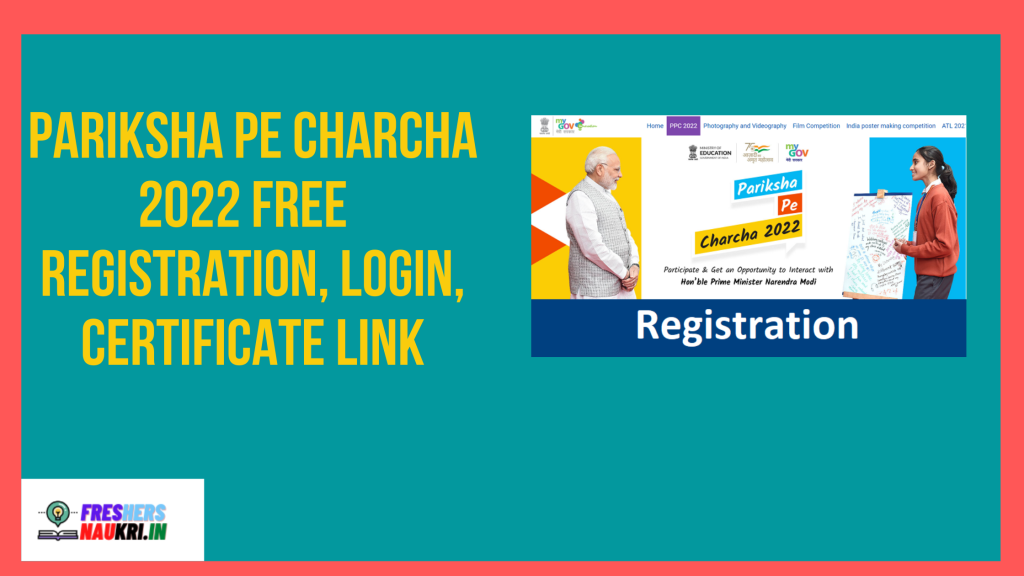 Pariksha Pe Charcha 2022 Free Registration, Login, Certificate Link
