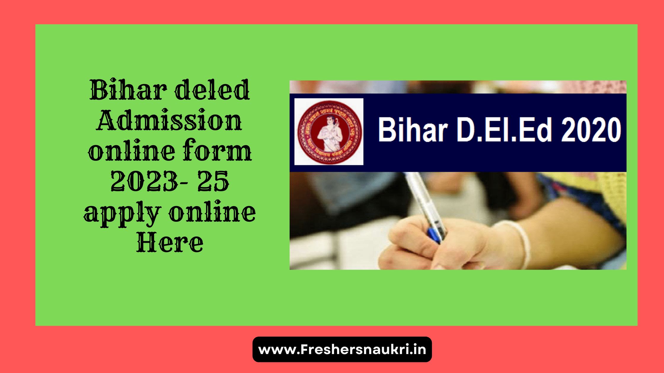 Bihar deled Admission online form 2023- 25 apply online Here
