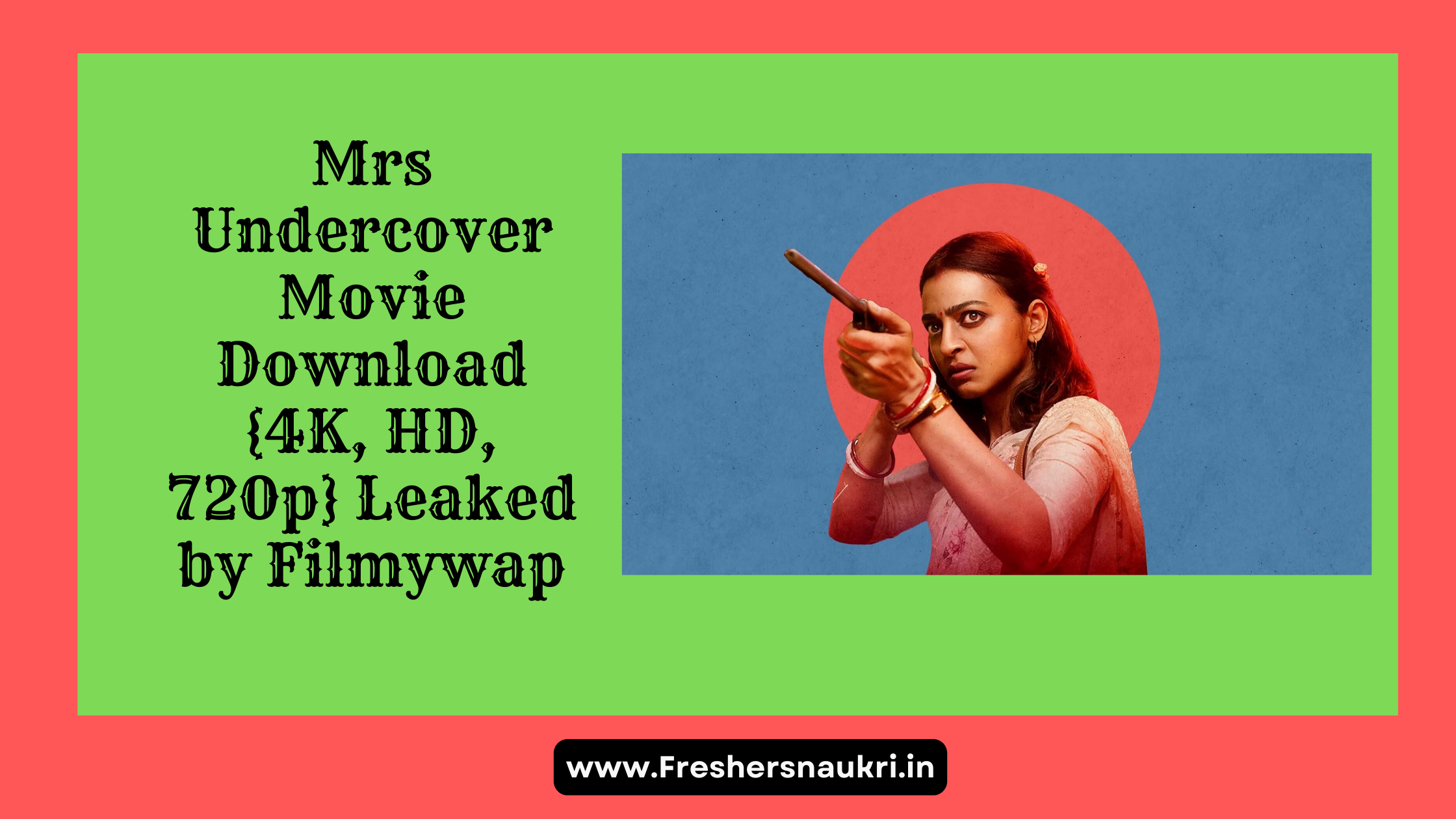 Mrs Undercover Movie Download {4K, HD, 720p} Leaked by Filmywap